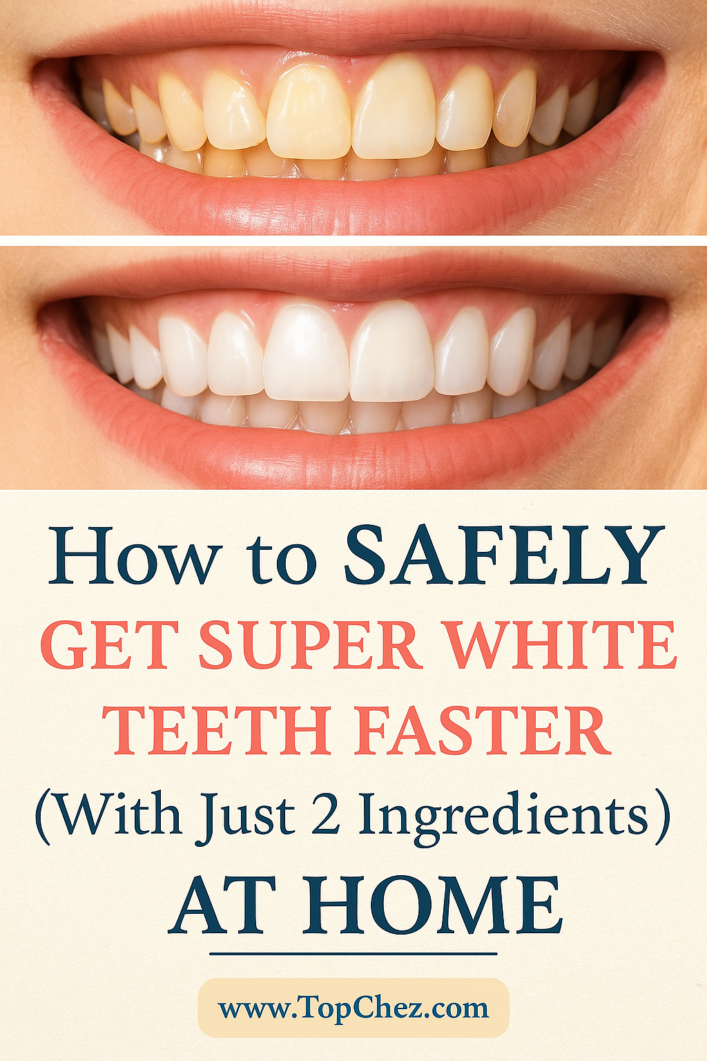 How to Safely Get Super White Teeth At Home with Just 2 Ingredients – Grandma’s Simple Tip Super White Teeth At Home