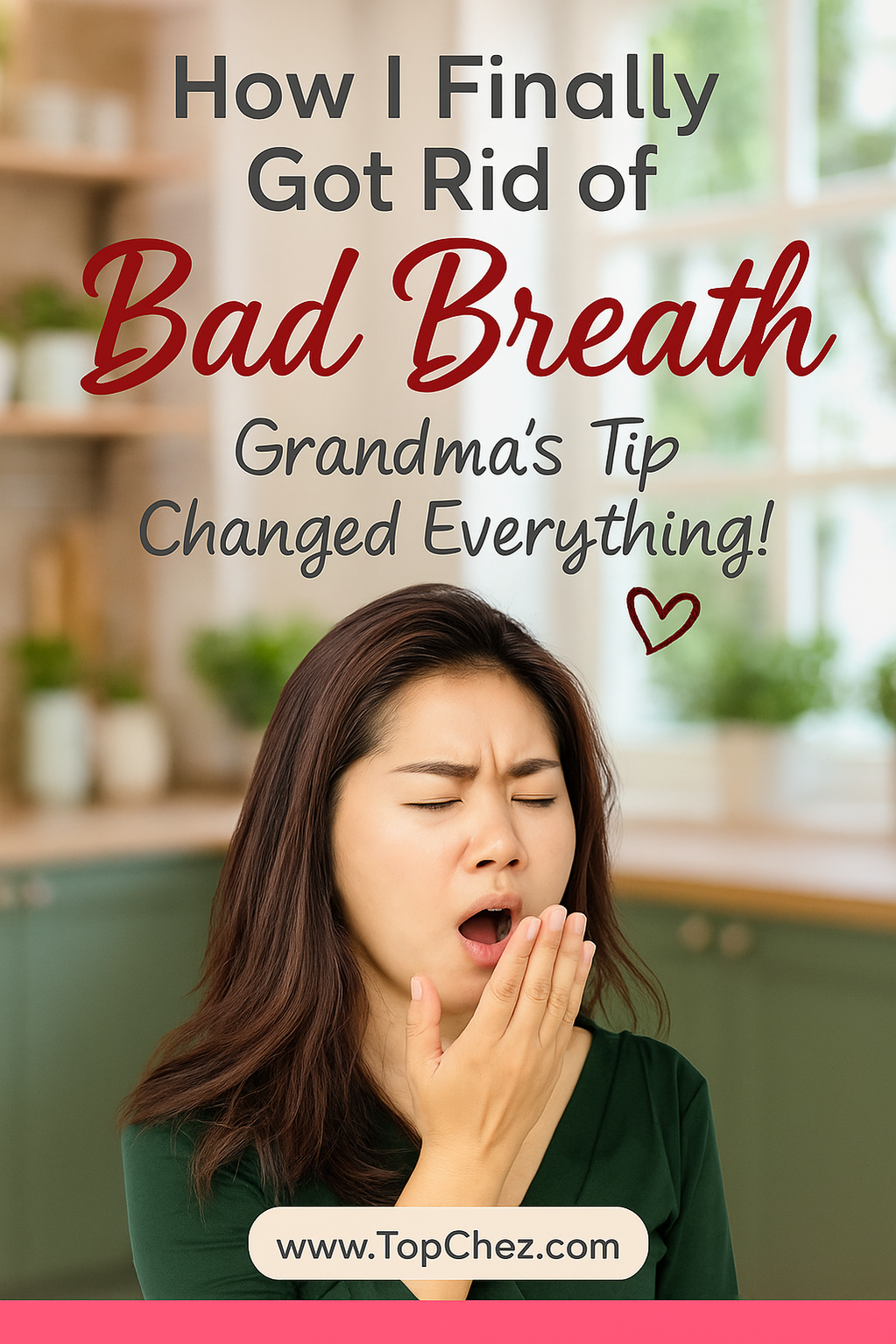 Surprising Causes of Bad Breath & Grandma’s Natural Fixes Surprising Causes of Bad Breath & Grandma’s Natural Fixes